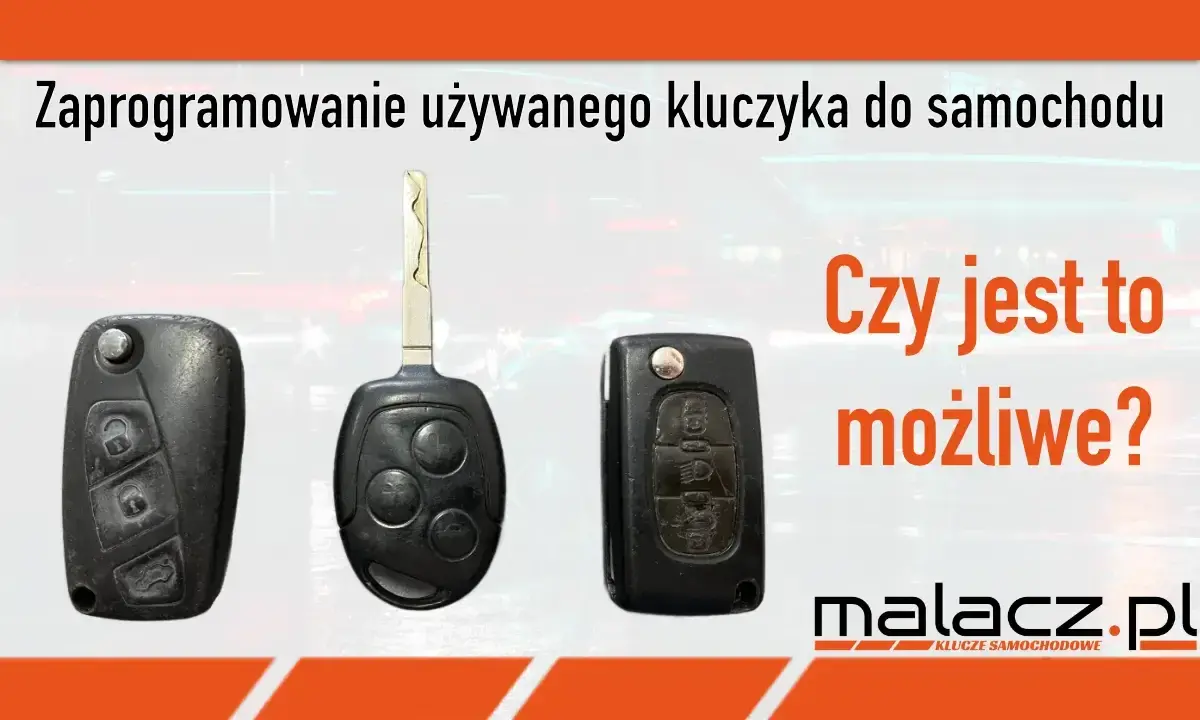 Czy można zakodować używany kluczyk? Odkryj trudności i wymagania