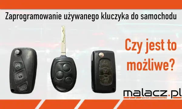 Czy można zakodować używany kluczyk? Odkryj trudności i wymagania